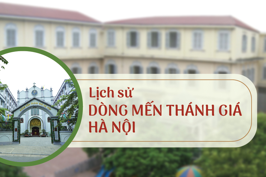 Lịch sử Dòng Mến Thánh Giá Hà Nội