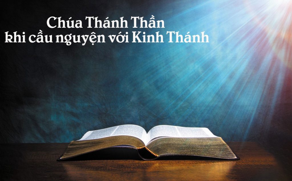 Chúa Thánh Thần khi cầu nguyện với Kinh Thánh