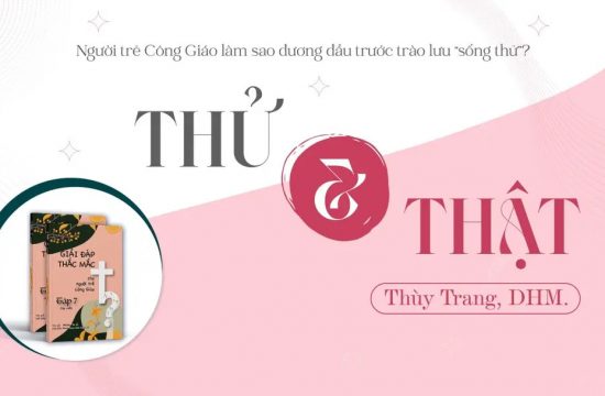 Giải đáp thắc mắc cho người trẻ: Thử và thật