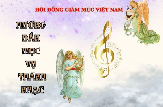 Hướng dẫn mục vụ về thánh nhạc của Hội Đồng Giám Mục Việt Nam - Bản cập nhật 2022