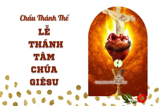 Chầu Thánh Thể - Lễ Thánh Tâm Chúa Giêsu