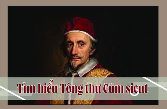 Tìm hiểu "Cum sicut" (Phần 2)