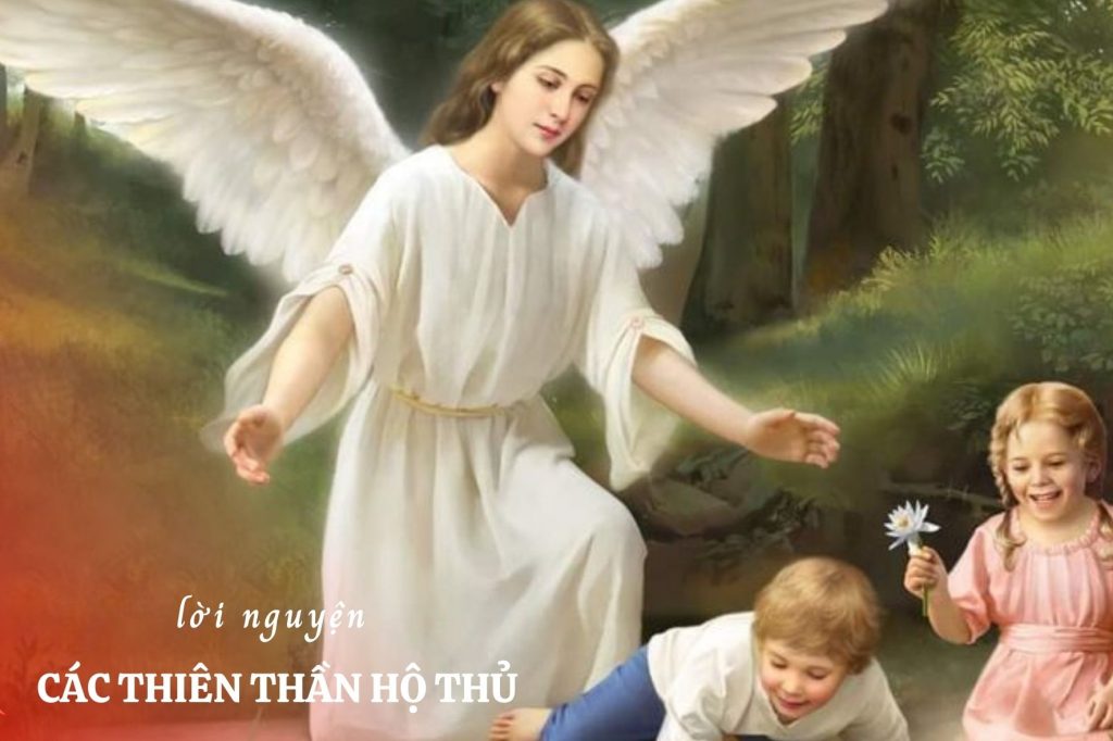 Lời nguyện lễ Các thiên thần hộ thủ Lời nguyện lễ Các thiên thần hộ thủ