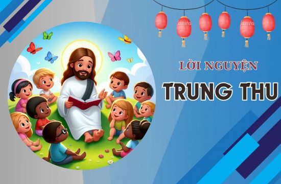 Lời nguyện - Tết trung thu cầu cho thiếu nhi