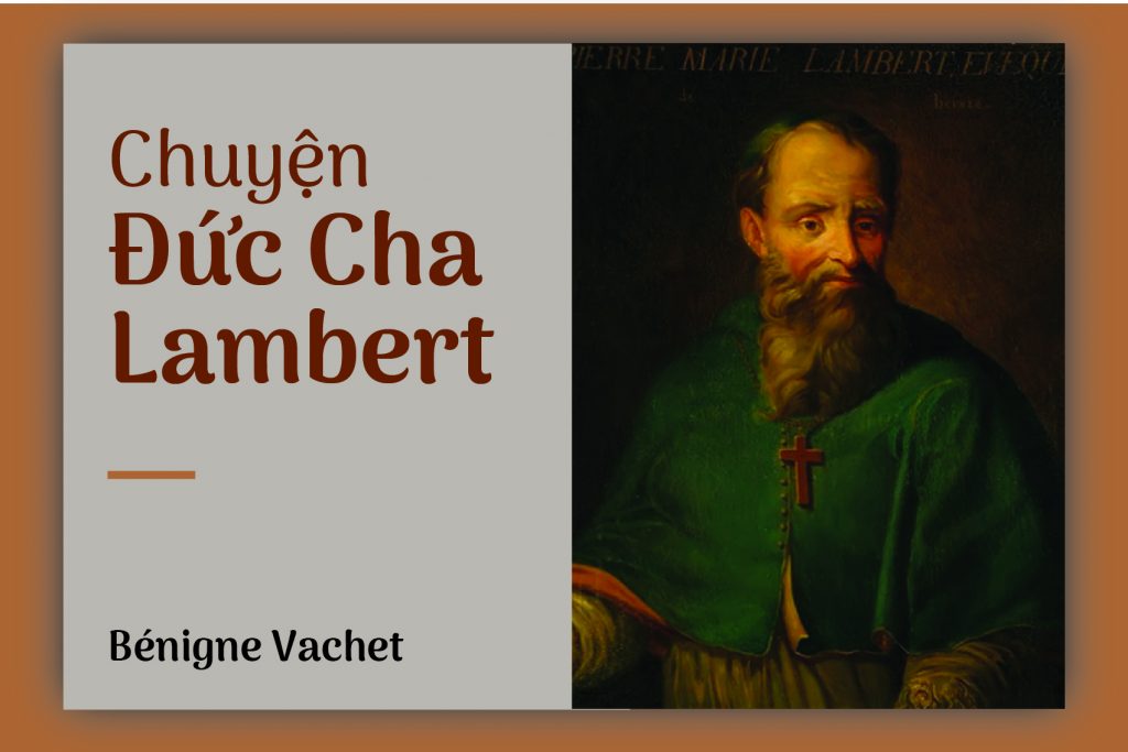 Chuyện Đức cha Lambert (Phần 3)