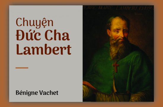 Chuyện Đức cha Lambert (Phần 3)