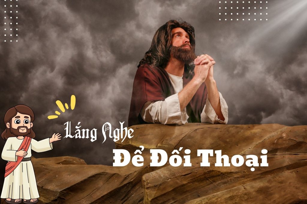 “Lắng nghe” để đối thoại