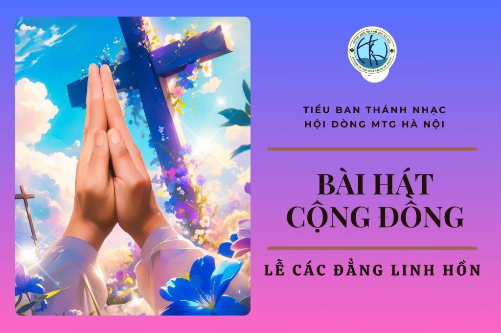Hát cộng đồng - Lễ các Đẳng Linh Hồn Hát cộng đồng - Lễ các Đẳng Linh Hồn