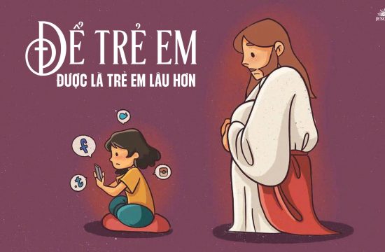 Để trẻ em được là trẻ em lâu hơn