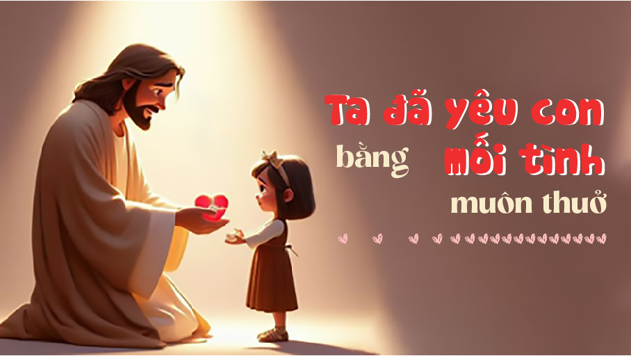 Ta đã yêu con bằng mối tình muôn thuở