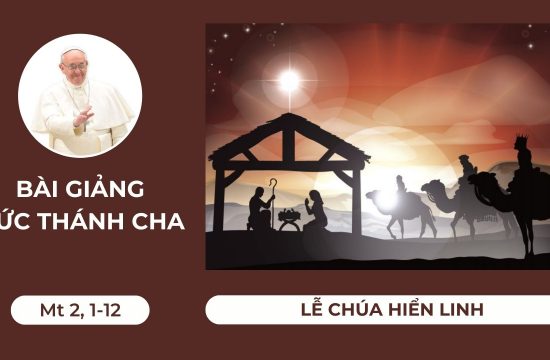 Bài giảng Đức Thánh Cha - Lễ Chúa Hiển Linh