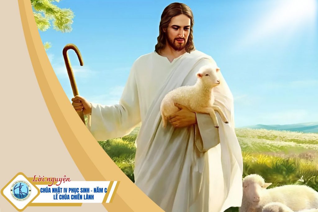 Lời nguyện - Chúa nhật IV Phục sinh - Chúa nhật Chúa Chiên lành (Năm C) Lời nguyện - Chúa nhật IV Phục sinh - Chúa nhật Chúa Chiên lành (Năm C)