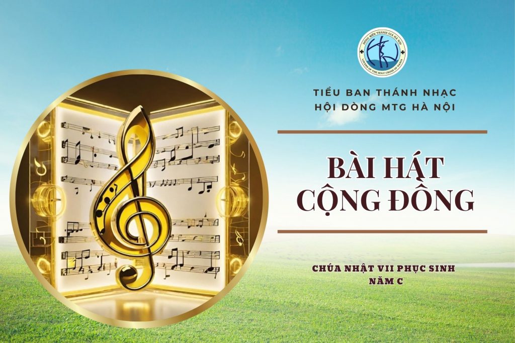 Hát cộng đồng - Chúa nhật VII Phục sinh - Năm C Hát cộng đồng - Chúa nhật VII Phục sinh - Năm C