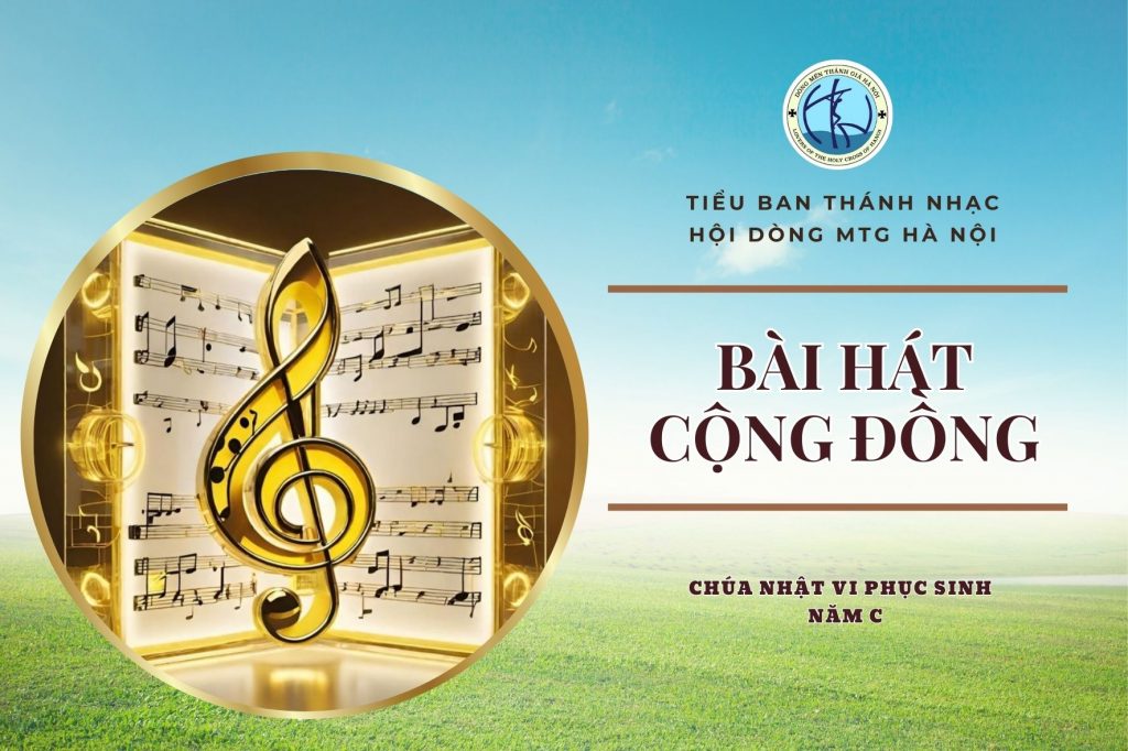 Hát cộng đồng - Chúa nhật VI Phục sinh - Năm C Hát cộng đồng - Chúa nhật VI Phục sinh - Năm C