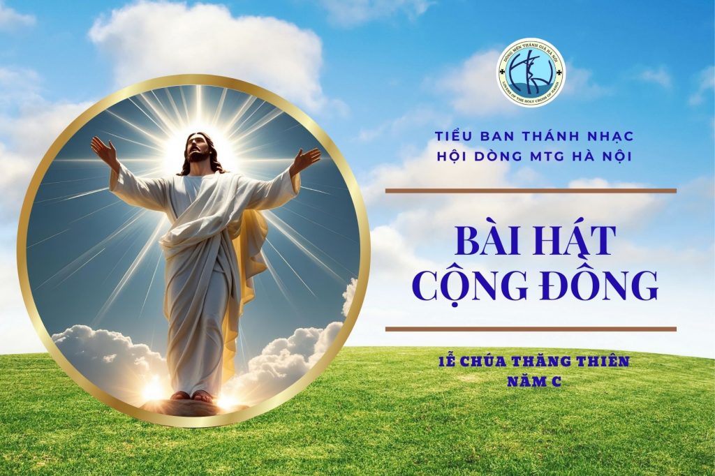Hát cộng đồng - Lễ Chúa Thăng Thiên - Năm C