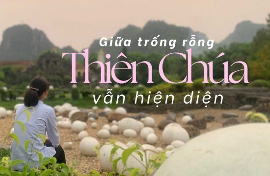 Giữa trống rỗng, Thiên Chúa vẫn hiện diện