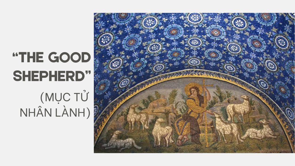 Tác phẩm “The Good Shepherd” - (Mục tử nhân lành) tại Nhà nguyện Galla Placidia, Ravenna, Ý (Thế kỷ V) Tác phẩm “The Good Shepherd” - (Mục tử nhân lành) tại Nhà nguyện Galla Placidia, Ravenna, Ý (Thế kỷ V)
