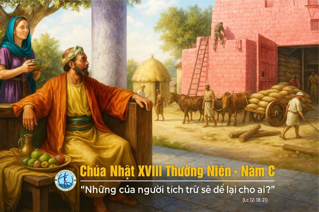 Chúa nhật XVIII thường niên - Năm C Chúa nhật XVIII thường niên - Năm C