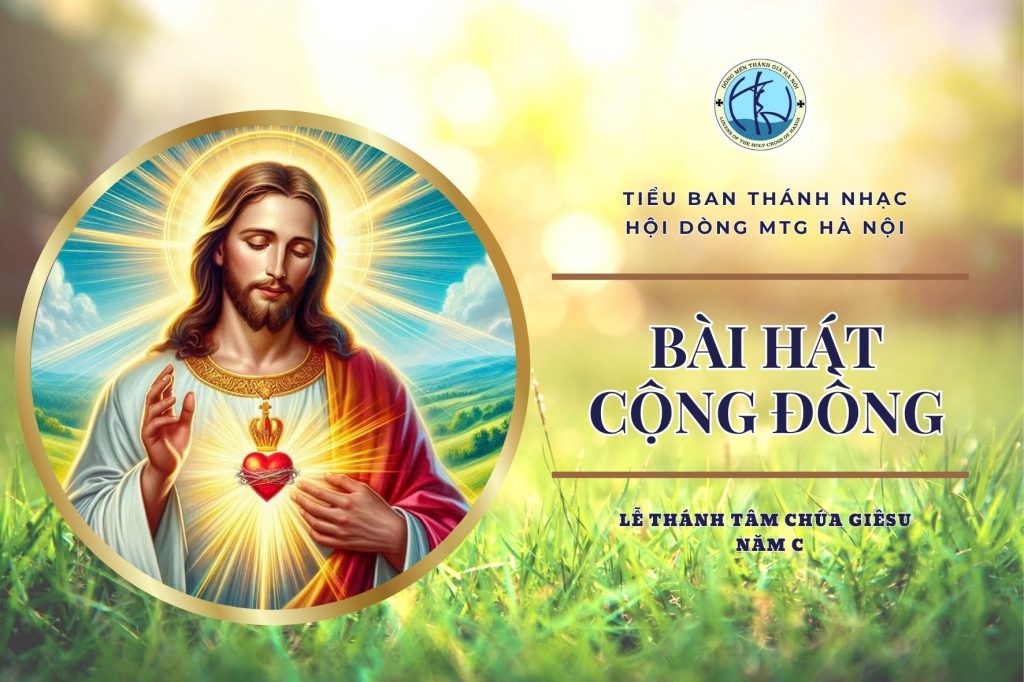 Hát cộng đồng - Lễ Thánh Tâm (Năm C) Hát cộng đồng - Lễ Thánh Tâm (Năm C)
