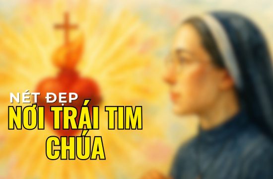 Nét đẹp nơi trái tim Chúa