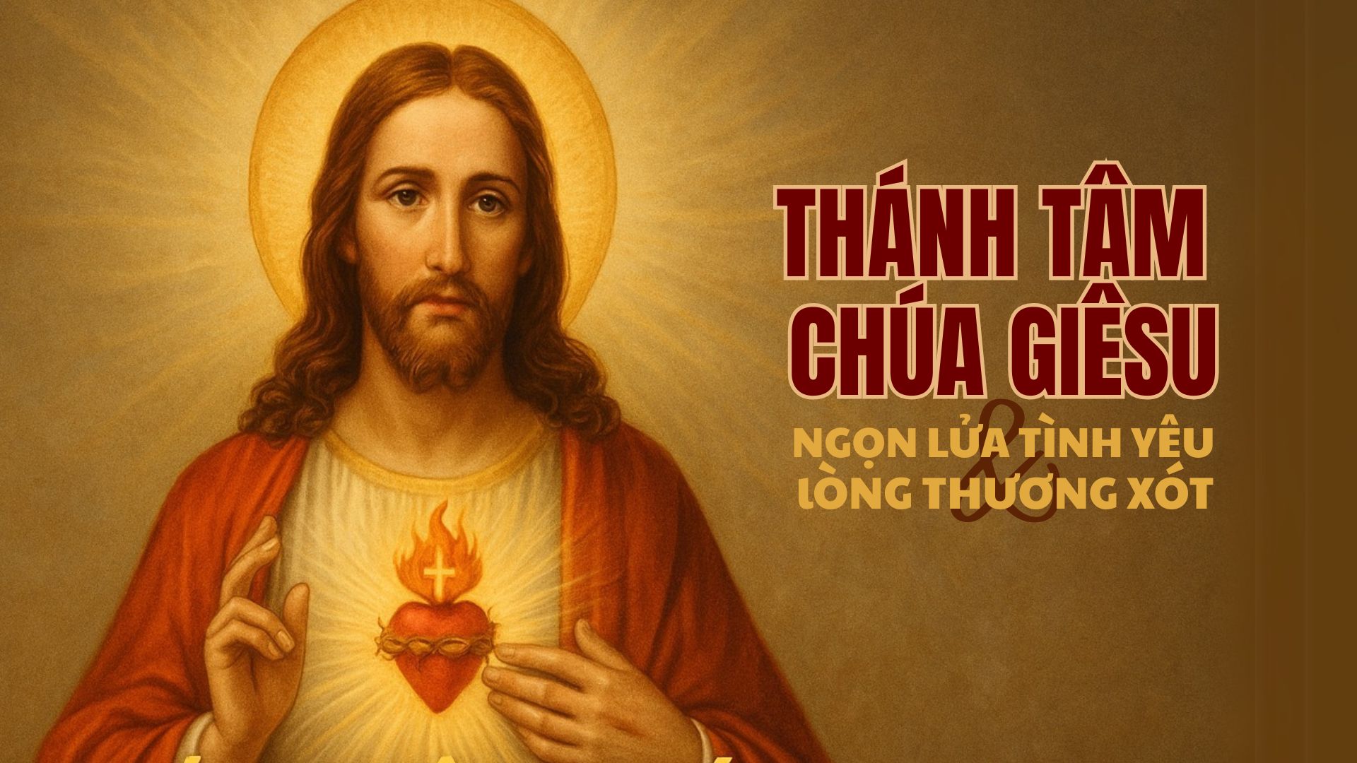 Thánh Tâm Chúa - Ngọn lửa tình yêu và lòng thương xót